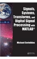 Signals, Systems, Transforms, and Digital Signal Processing with MATLAB