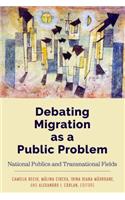 Debating Migration as a Public Problem