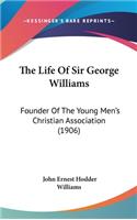 Life Of Sir George Williams