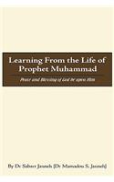 Learning From the Life of Prophet Muhammad