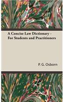 Concise Law Dictionary - For Students and Practitioners