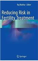 Reducing Risk in Fertility Treatment