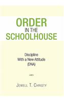 Order in the Schoolhouse