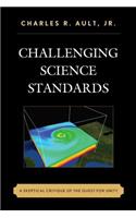Challenging Science Standards: A Skeptical Critique of the Quest for Unity