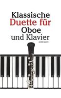 Klassische Duette Für Oboe Und Klavier: Oboe Für Anfänger. Mit Musik Von Brahms, Vivaldi, Wagner Und Anderen Komponisten