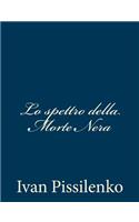 Lo spettro della Morte Nera