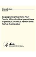 Menopausal Hormone Therapy for the Primary Prevention of Chronic Conditions