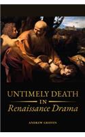 Untimely Deaths in Renaissance Drama