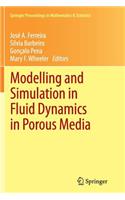 Modelling and Simulation in Fluid Dynamics in Porous Media