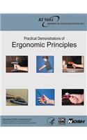 Practical Demonstrations of Ergonomic Principles: (English)