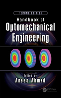 Handbook of Optomechanical Engineering