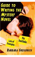 Guide to Writing the Mystery Novel