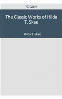 The Classic Works of Hilda T. Skae