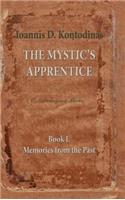 The Mystic's Apprentice: Book I. Memories from the Past(English)