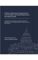Uniform Administrative Requirements, Cost Principles, and Audit Requirements for Federal Awards