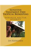 Intuitive Treatment-Free Tropical Beekeeping