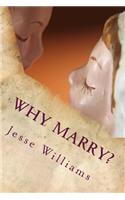 Why Marry?