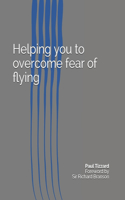 Helping you to overcome fear of flying