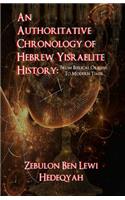 An Authoritative Chronology Of Hebrew Yisraelite History