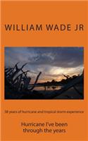 38 years of hurricane and tropical storm experience