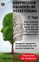 Depression - Borderline - Essstorung. Bewegende Tagesablaufe