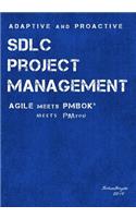 Adaptive & Proactive SDLC Project Management