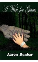A Wish for Giants