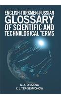 English-Turkmen-Russian Glossary of Scientific and Technological Terms