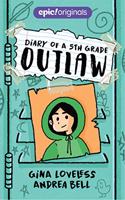 Diary of a 5th Grade Outlaw