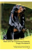 Black and Tan Coonhound Presents: Doggy Wordsearch the Black and Tan Coonhound Brings You a Doggy Wordsearch That You Will Love Vol. 1: Doggy Wordsearch the Black and Tan Coonhound Brings You a Doggy Wordsearch That You Will Love Vol. 1