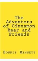 The Adventers of Cinnamon Bear and Frinds: (English)