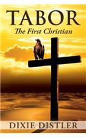 Tabor: The First Christian