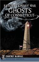 Revolutionary War Ghosts of Connecticut