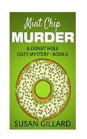 Mint Chip Murder