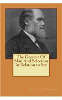The Descent Of Man And Selection In Relation to Sex