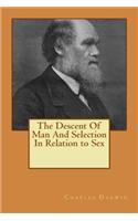 Descent Of Man And Selection In Relation to Sex