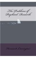 The Problems of Psychical Research