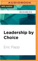 Leadership by Choice