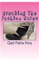 Breaking The Fashion Rules