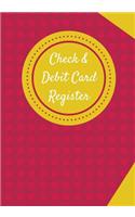 Check & Debit Card Register (BONUS Notes area/7 X 10 inches): Checkbook Register/Transaction Register(Debit Card & Check Registers)