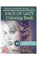 FACE OF LADY Coloring book Vol.1 For Grown-Ups For Relaxation: Sketches Coloring Book 40 Drawing images + 40 bonus line patterns