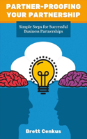 Partner-Proofing Your Partnership: Simple Steps for Successful Business Partnerships