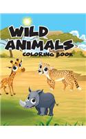 Wild Animal Safari World; Easy coloring book for kids toddler, Imagination learning in school and home: Kids coloring book helping brain function, creativity, and imagination perfected for boys and girls