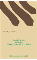 Isaiah, Ahaz, and the Syro-Ephraimitic Crisis