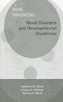 Dual Diagnosis: Mood Disorders And Developmental Disabilities - 5 Vol Set
