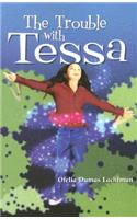 Trouble with Tessa