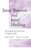 Jesus' Baptism and Jesus' Healing