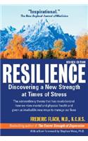 Resilience: Discovering a New Strength at Times of Stress