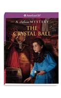 The Crystal Ball: A Rebecca Mystery(American Girl Mysteries)