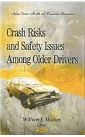 Crash Risks & Safety Issues Among Older Drivers